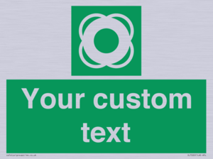 Custom sign safe condition Lifebuoy